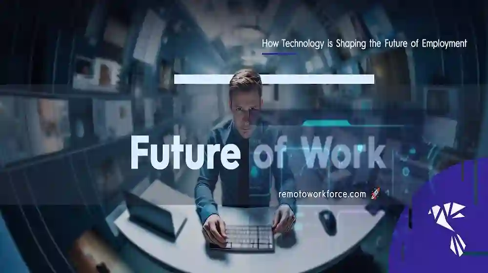  The Future of Work: Automation and Remote Technology